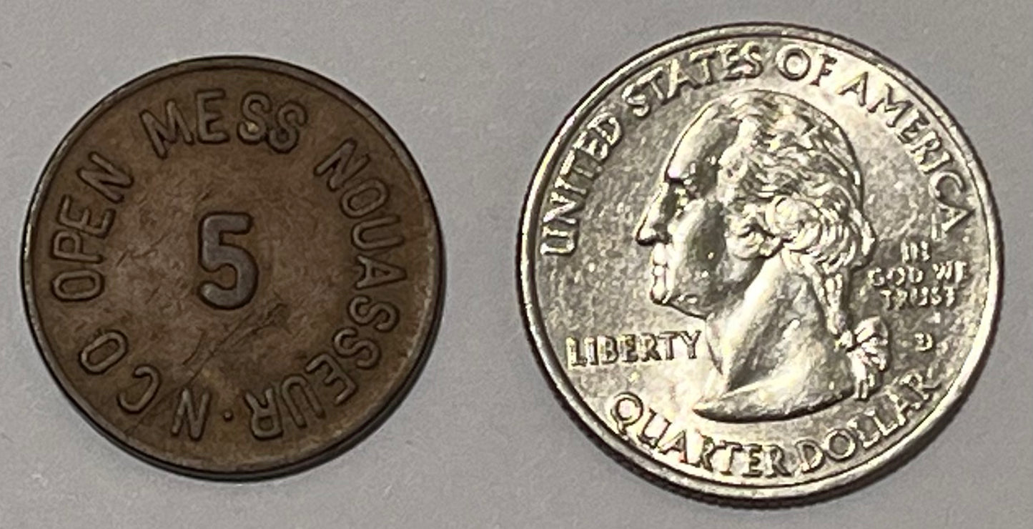 MOROCCO, Nouasseur ~ "NCO OPEN MESS NOUASSEUR" around 5 (cents) ~ LEC-307 ~ US Army (1945-60)