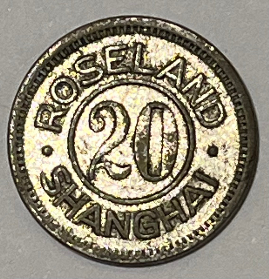 CHINA, Shanghai, Good For Trade Token ~ 1930s? ~ Nickel-plated brass 21mm round ~ "ROSELAND/SHANGHAI" around 20 ~ "GOOD FOR TRADE" around 20 ~ TC-180489 ~ VF
