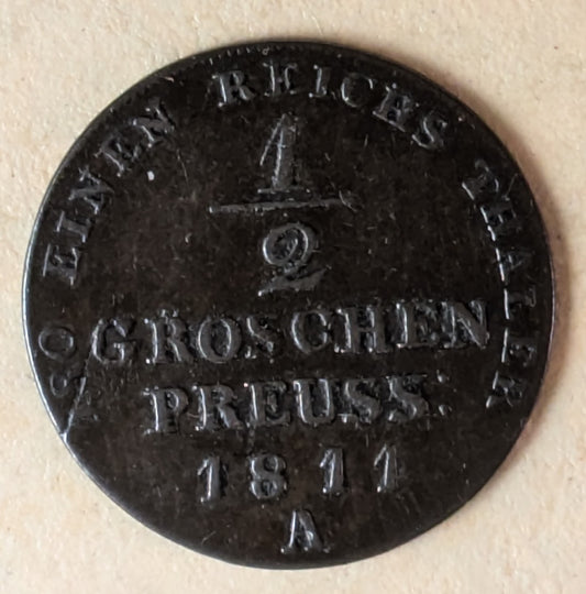 GERMANY, Prussia. Friedrich Wilhelm III ~ 1811-A (Berlin) ~ 1/2 Groschen ~ Craig C56 under East Prussia in Pland. KM lists under both countries ~ 1 year type ~ KM-A393 ~ VF