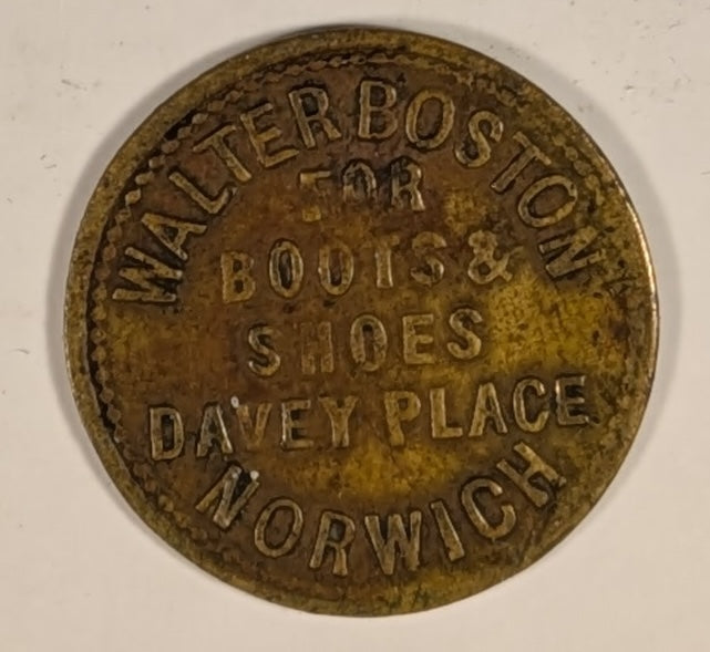 GREAT BRITAIN, Norfolk, Norwich ~ ND (19th c.) ~ AE 21mm Advertising token ~ "Walter Boston Davey Place Norwich" around bust of Queen Victoria left ~ "Walter Boston for Shoes Boots Davey Place Norwich" ~ VF